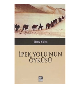 İpek Yolu'nun Öyküsü