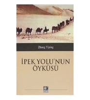 İpek Yolu'nun Öyküsü