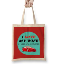Fathers Day I Love My Wife I Need New Car Parts Bez Çanta Uzun Saplı