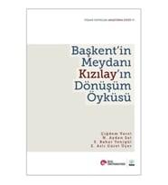Başkent’in Meydanı Kızılay’ın Dönüşüm Öyküsü