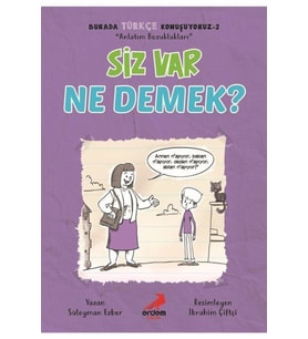 Siz Var Ne Demek? / Burada Türkçe Konuşuyoruz 2 (Beyaz)