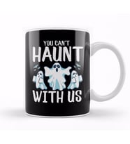 Haunted Mansion You Can't Haunt With Us Funny Ghosts Halloween Pun Kupa Bardak Porselen