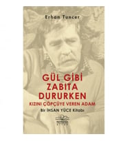 Gül Gibi Zabıta Dururken Kızını Çöpçüye Veren Adam - Erhan Tuncer