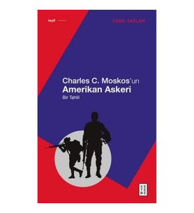 Charles C. Moskos’un Amerikan Askeri