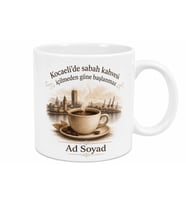 Kocaeli Sabah Kahvesi Tasarımlı Kupa Bardak Özel Tasarım Hediye