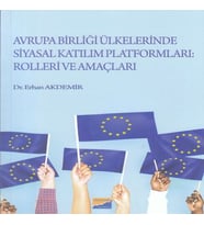 Avrupa Birliği Ülkelerinde Siyasal Katılım Platformları: Rolleri ve Amaçları