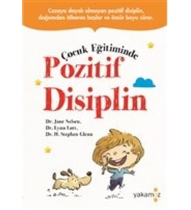 Çocuk Eğitiminde Pozitif Disiplin