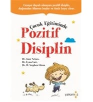 Çocuk Eğitiminde Pozitif Disiplin