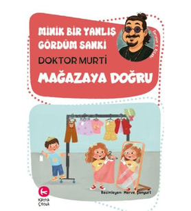 Minik Bir Yanlış Gördüm Sanki / Mağazaya Doğru