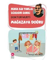 Minik Bir Yanlış Gördüm Sanki / Mağazaya Doğru