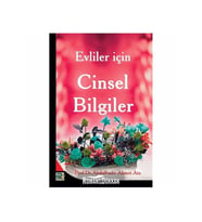 EVLİLER İÇİN CİNSEL BİLGİLER - ABDULKADİR AHMET ATA - KARINCA POLEN