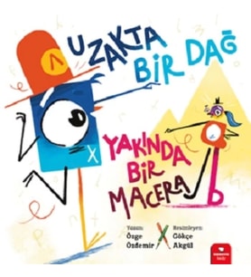 Uzakta Bir Dağ , Yakında Bir Macera