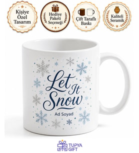 Let It Snow Yazılı Kar Yağışı Temalı Özel Tasarım Kupa Bardak Hediye