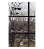 Tırnak İçinde Hayatlar