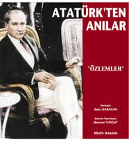Atatürk'Ten Anılar Özlemler - Bilgi/Başarı Yayınları