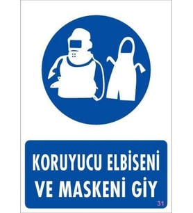 Koruyucu Kıyafet Giy Uyarı Levhası 25x35 KOD:31