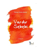 Vardır Bir Sebebi