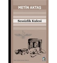 Sessizlik Kulesi - Metin Aktaş 9786257304351 (Renksiz)