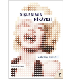 Dişlerimin Hikayesi