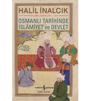 Osmanlı Tarihinde İslamiyet ve Devlet