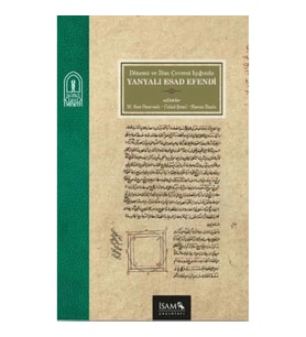 Dönemi ve İlim Çevresi Işığında Yanyalı Esad Efendi