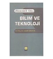 Ekonomik Güç: Bilim ve Teknoloji
