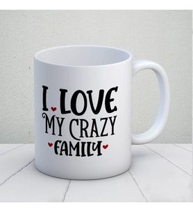 I Love My Crazy Family Kupa Bardak (Çok Renkli)