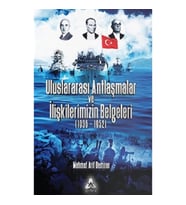 Uluslararası Antlaşmalar Ve İlişkilerimizin Belgeleri