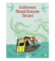 Kahraman Olmak İsteyen Tavşan