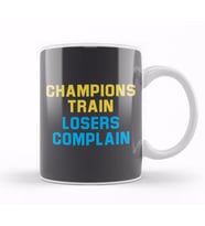 Champions Train Losers Complain Kupa Bardak Porselen
