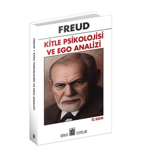 Kitle Psikolojisi ve Ego Analizi