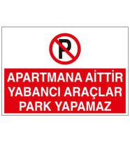 Apartmana Aittir Yabancı Araçlar Park Yapamaz 21x35 Arkası Yapışkanlı Levha