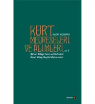 Kürt Medreseleri Ve Alimleri (cilt 1) / Teori Ve Müfredat - Beylik Medreseleri (Krem)