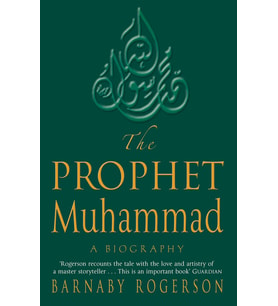 The Prophet Muhammad: A Biography