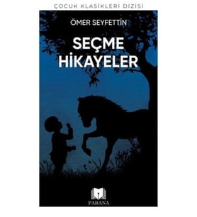 Ömer Seyfettin'den Seçme Hikayeler
