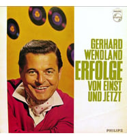 Gerhard Wendland – Gerhard-Wendland-Erfolge Von Einst Und Jetzt