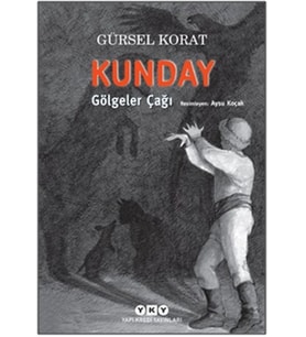Kunday Gölgeler Çağı