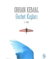 GURBET KUŞLARI - ORHAN KEMAL - EVEREST YAYINLARI