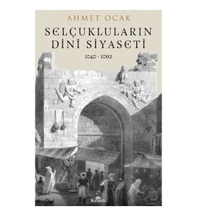 Selçuklular’ın Dini Siyaset