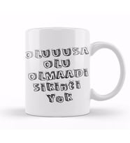 Karadeniz Sözleri Oluuusa Olu Olmaaadi Sikinti Yok Kupa Bardak Porselen