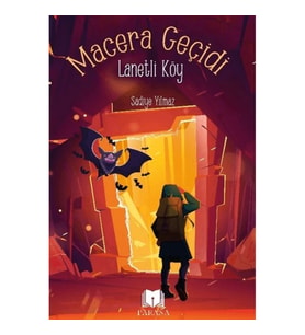 Macera Geçidi - Lanetli Köy