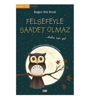 Felsefeyle Saadet Olmaz