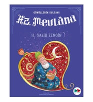 Gönüllerin Sultanı Hz. Mevlana