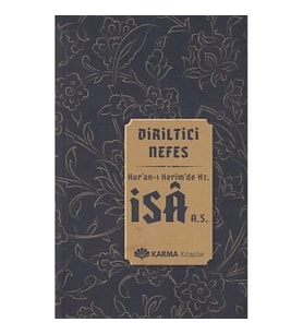 Diriltici Nefes Kuran-ı Kerimde Hz. İsa (a.s.)