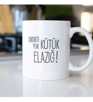 SIKINTI YOK KÜTÜK ELAZIĞ KUPA BARDAK