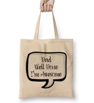 Fathers Day Dad Well Done I'm Awesome Speech Bez Çanta Uzun Saplı