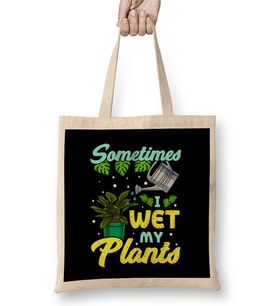 Funny Sometimes I Wet My Plants Gardening Pun Bez Çanta Uzun Saplı
