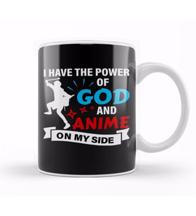 Power of God And Anime On My Side Anime Otaku Gift 01 Kupa Bardak Porselen