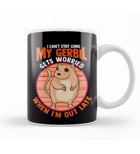 Cute I Can t Stay Long My Gerbil Gets Worried Kupa Bardak Porselen