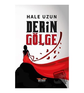 Derin Gölge / Perseus Yayınevi / Hale Uzun